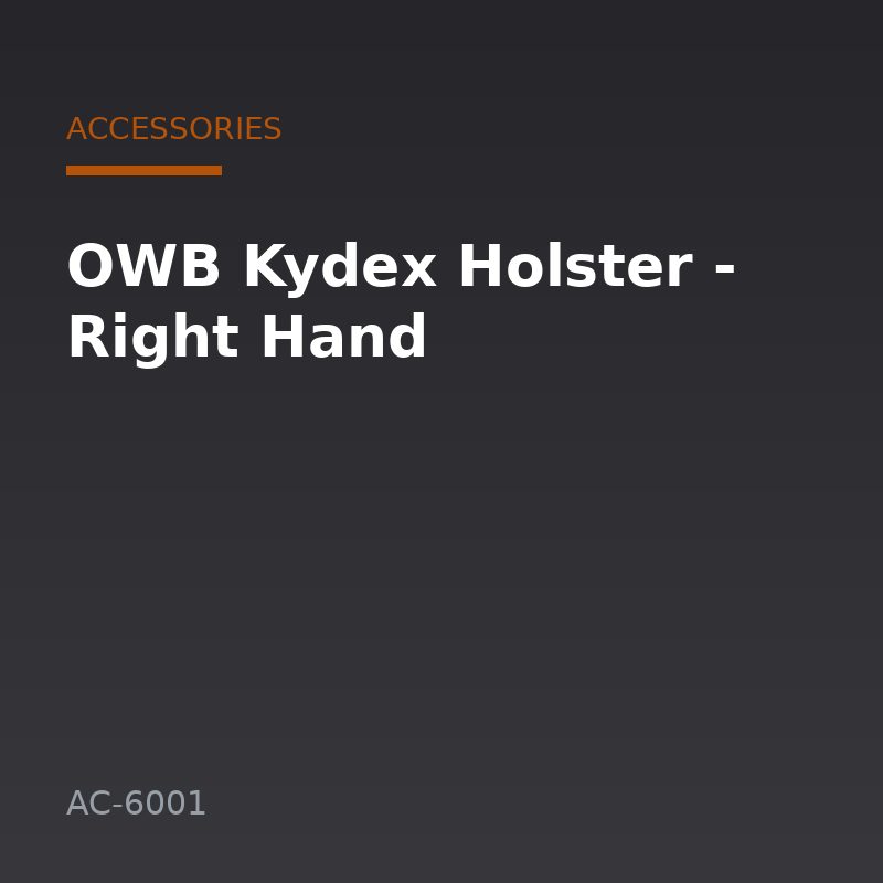 OWB Kydex Holster - Right Hand