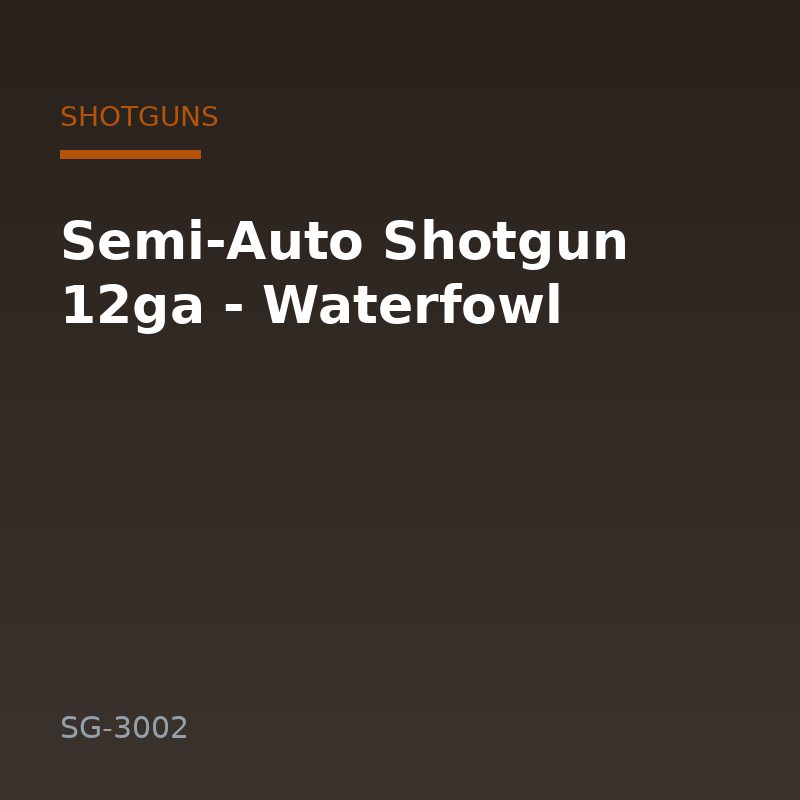 Semi-Auto Shotgun 12ga - Waterfowl