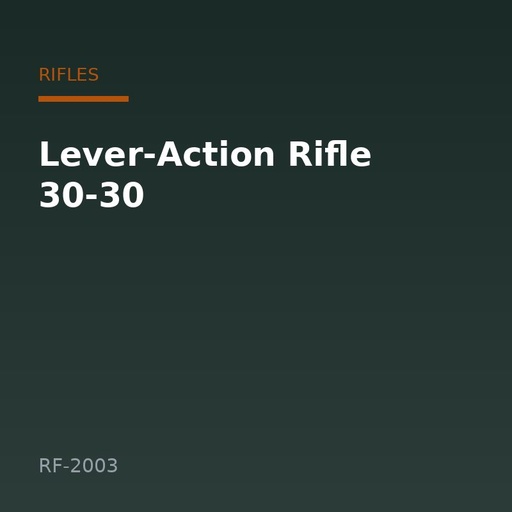 [RF-2003] Lever-Action Rifle 30-30