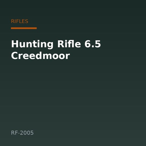 [RF-2005] Hunting Rifle 6.5 Creedmoor