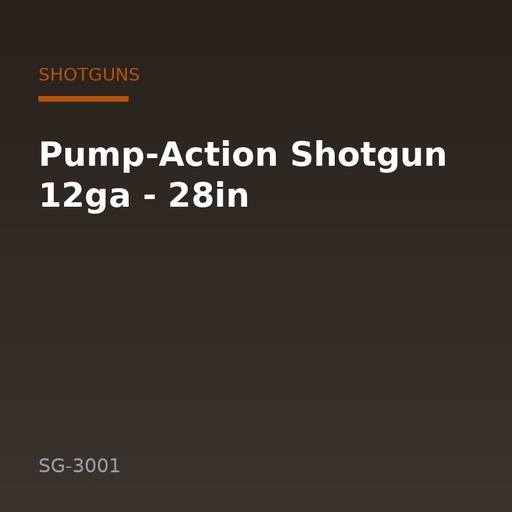 [SG-3001] Pump-Action Shotgun 12ga - 28in