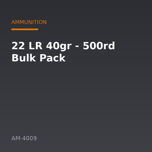 [AM-4009] 22 LR 40gr - 500rd Bulk Pack